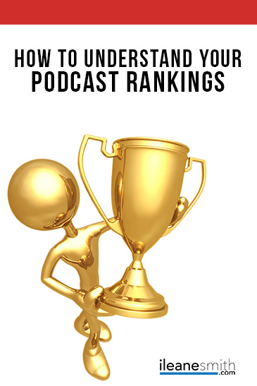 Understanding Your Podcast Rankings